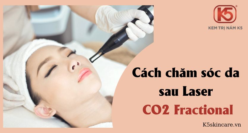 cach-cham-soc-da-sau-khi-tri-nam-bang-laser-CO2-Fractiona;